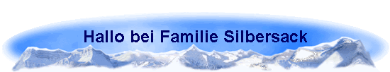 Hallo bei Familie Silbersack